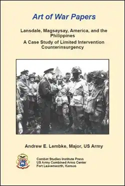 Art of War Papers: Lansdale, Magsaysay, America, and the Philippines